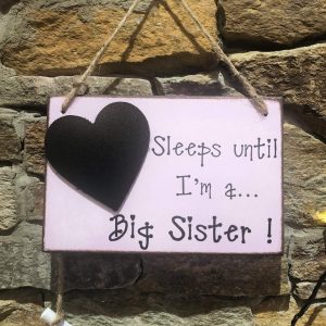 Sleeps Until I'm A Big Sister Chalkboard