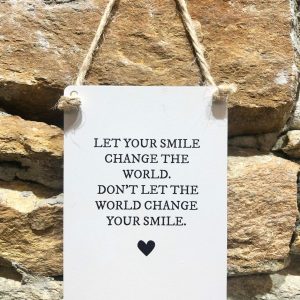 Let Your Smile Change The World Miniature Metal Sign