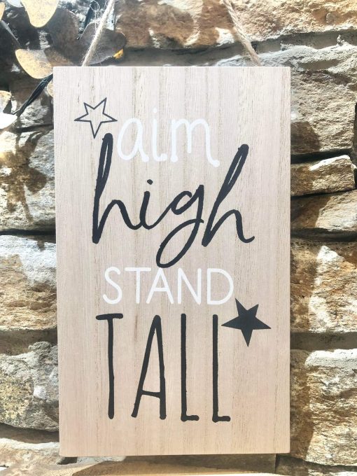 Childrens Wooden Plaque Aim High Stand Tall
