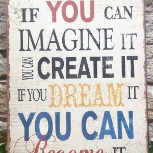 Imagine Create Dream It Metal Sign Large