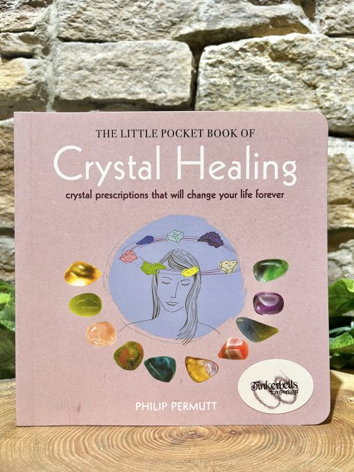 The Little Pocket Book of Crystal Healing