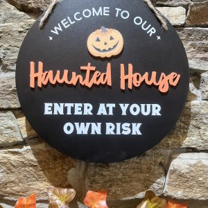 Haunted House Welcome Sign