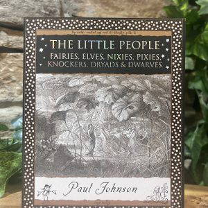 The Little People Book of Fairies, Pixies & Dwarves